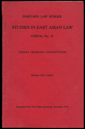Item #B54553 China's Changing Constitution (Reprinted from The China Quarterly, December 1978)...