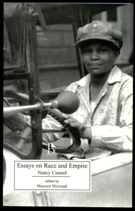 Item #B54555 Essays on Race and Empire. Nancy Cunard, Maureen Moynagh