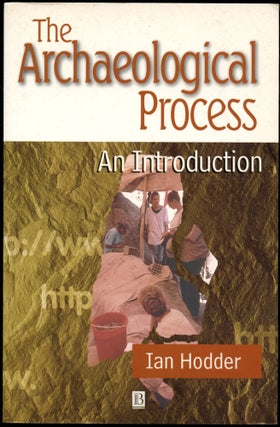 Item #B54561 The Archaeological Process: An Introduction. Ian Hodder