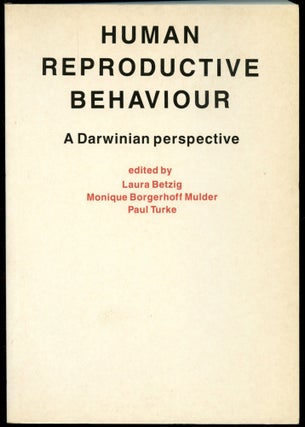 Item #B54593 Human Reproductive Behaviour: A Darwinian Perspective. Laura Betzig, Monique...