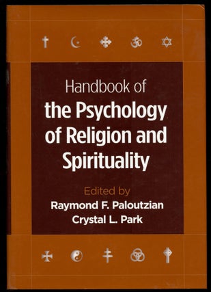 Item #B54619 Handbook of the Psychology of Religion and Spirituality. Raymond F. Paloutzian,...