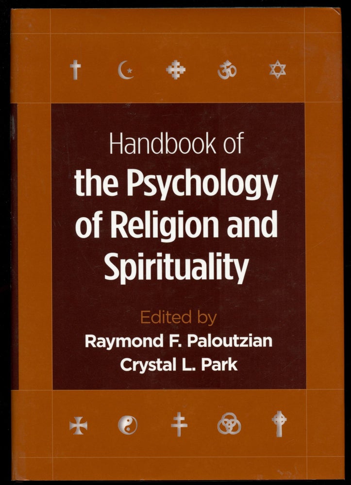 Item #B54619 Handbook of the Psychology of Religion and Spirituality. Raymond F. Paloutzian, Crystal L. Park.