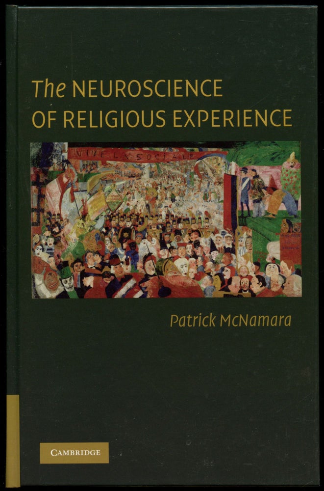Item #B54621 The Neuroscience of Religious Experience. Patrick McNamara.