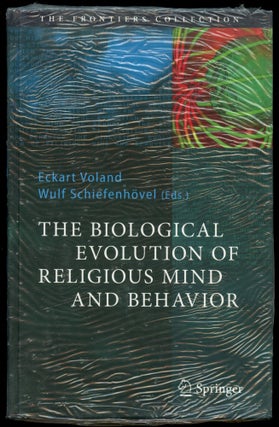 Item #B54625 The Biological Evolution of Religious Mind and Behavior. Eckart Voland, Wulf...