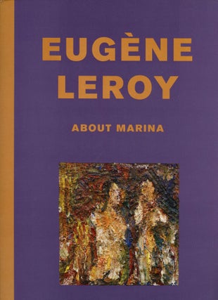 Item #B54628 Eugene Leroy: About Marina. Eugene Leroy