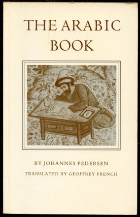 Item #B54753 The Arabic Book. Johannes Pedersen, Geoffrey French, Robert Hillenbrand