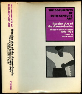 Item #B54761 Russian Art of the Avant-Garde: Theory and Criticism 1902-1934. John E. Bowlt
