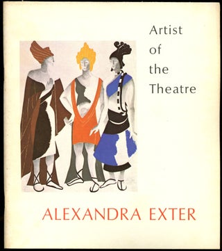 Item #B54844 Artist of the Theatre: Alexandra Exter--Four Essays, with an Illustrated Check List...