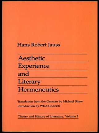 Item #B54847 Aesthetic Experience and Literary Hermeneutics [Theory and History of Literature,...