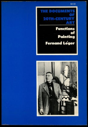 Item #B54908 Functions of Painting [The Documents of 20th-Century Art]. Fernand Leger, Alexandra...