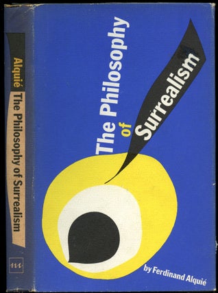 Item #B54964 The Philosophy of Surrealism. Ferdinand Alquie, Bernard Waldrop