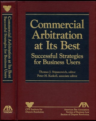 Item #B54984 Commercial Arbitration at Its Best: Successful Strategies for Business Users--A...