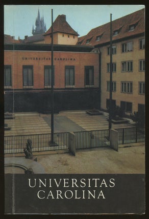 Item #B55006 Universitas Carolina 1348-1984. Jan Havranek, Josef Petran, Anna Skybova