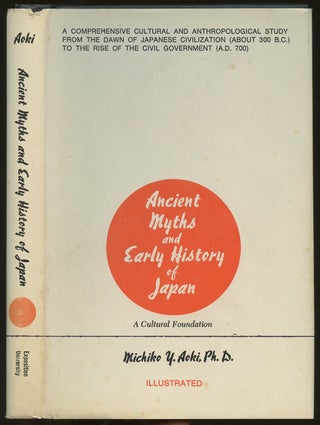 Item #B55036 Ancient Myths and Early History of Japan: A Cultural Foundation. Michiko Y. Aoki