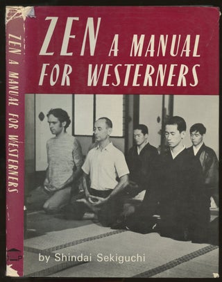 Item #B55091 Zen: A Manual for Westerners. Shindai Sekiguchi