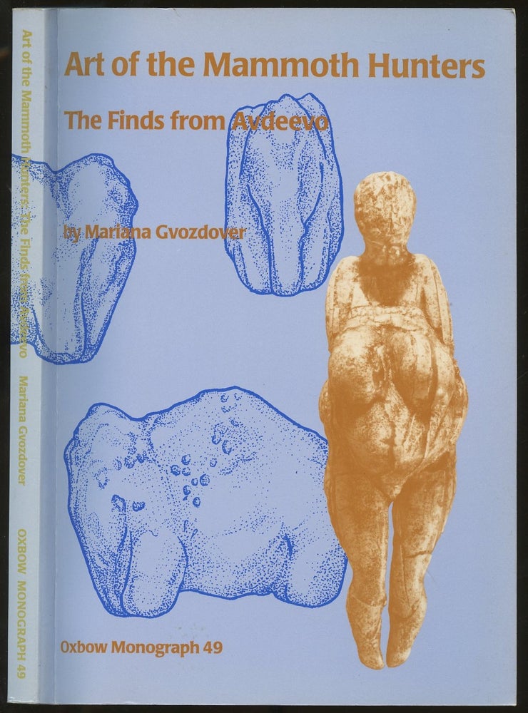 Item #B55093 Art of the Mammoth Hunters: The Finds from Avdeevo. Mariana Gvozdover.