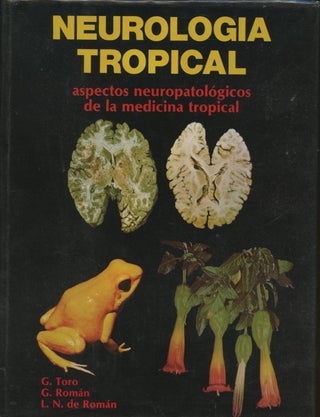 Item #B55142 Neurologia Tropical: Aspectos Neuropatologicos de la Medicina Tropical [Inscribed by...