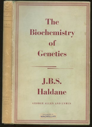 Item #B55223 The Biochemistry of Genetics. J. B. S. Haldane