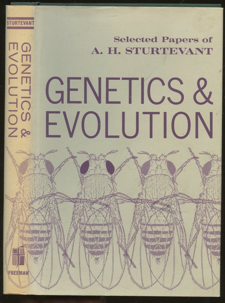 Item #B55236 Genetics and Evolution [Selected Papers of A.H. Sturtevant]. A. H. Sturtevant, E B. Lewis, G W. Beadle.