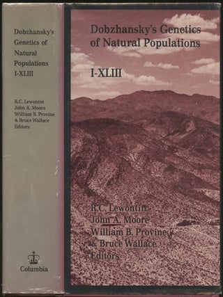 Item #B55260 Dobzhansky's Genetics of Natural Populations I-XLIII. R. C. Lewontin, John A. Moore,...