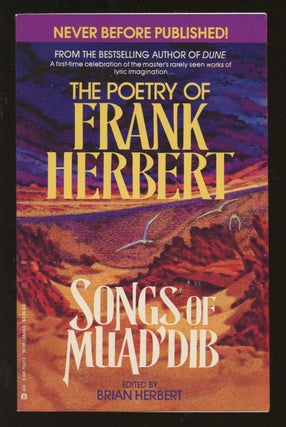 Item #B55284 Songs of Muad'Dib: Poems and Songs from Frank Herbert's "Dune" Series and His Other...
