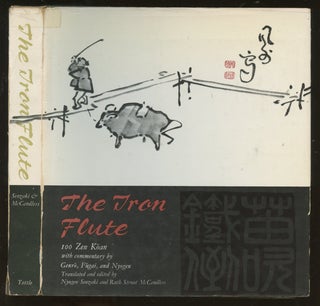 Item #B55285 The Iron Flute: 100 Zen Koan. Fugai Genro, Nyogen, Nyogen Senzaki, Ruth Strout...