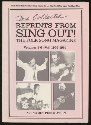 Item #B55287 The Collected Reprints from Sing Out! The Folk Song Magazine: Volumes 1-6,...