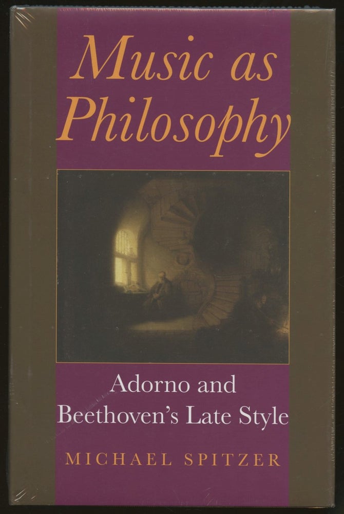 Item #B55304 Music as Philosophy: Adorno and Beethoven's Late Style. Michael Spitzer.