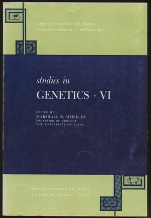 Item #B55351 Studies in Genetics: VI [This volume only]. Marshall R. Wheeler