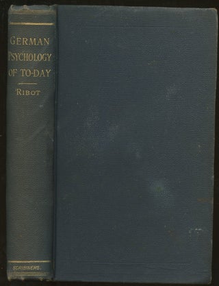 Item #B55369 German Psychology of To-Day: The Empirical School. Th. Ribot, James Mark Baldwin,...