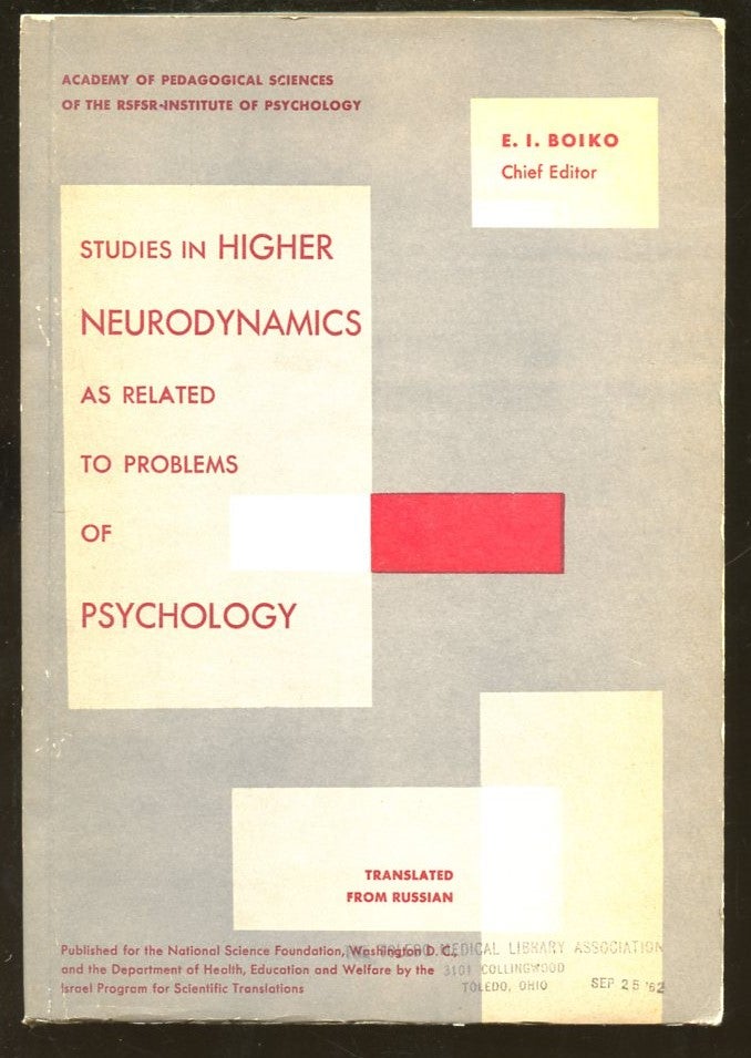 Item #B55423 Studies in Higher Neurodynamics as Related to Problems of Psychology. E. I. Boiko.