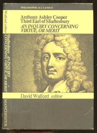 Item #B55428 An Inquiry Concerning Virtue, or Merit. Anthony Ashley Cooper, David Walford