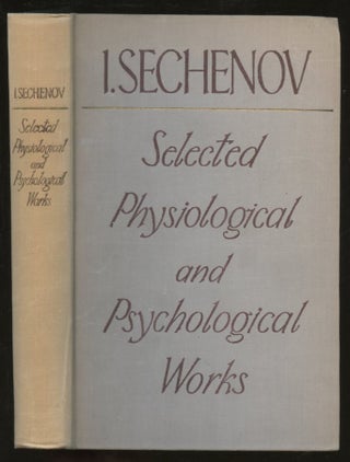 Item #B55447 Selected Physiological and Psychological Works. I. Sechinov, Russian text, K....
