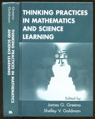 Item #B55501 Thinking Practices in Mathematics and Science Learning. James G. Greeno, Shelley V....