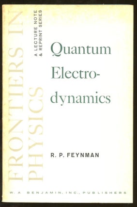 Item #B55697 Quantum Electrodynamics: A Lecture Note and Reprint Volume. R. P. Feynman, Peter...