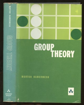 Item #B55710 Group Theory and Its Application to Physical Problems. Morton Hamermesh