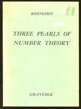 Item #B55719 Three Pearls of Number Theory. A. Y Khinchin