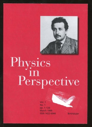 Item #B55721 Physics in Perspective: Vol. I, No. I, pp. 1-120, March 1999 [This volume only!]....