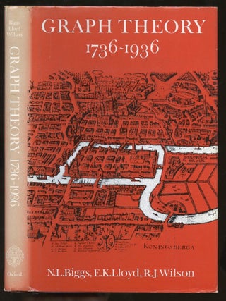 Item #B55722 Graph Theory 1736-1936. Norman L. Biggs, E. Keith Lloyd, Robin J. Wilson