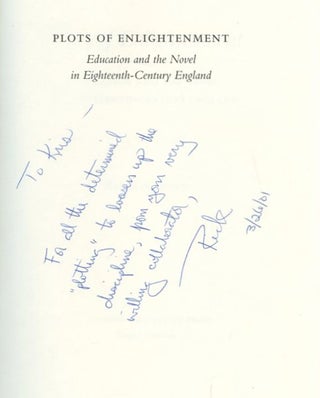 Plots of Enlightenment: Education and the Novel in Eighteenth-Century England [Inscribed by Barney!]