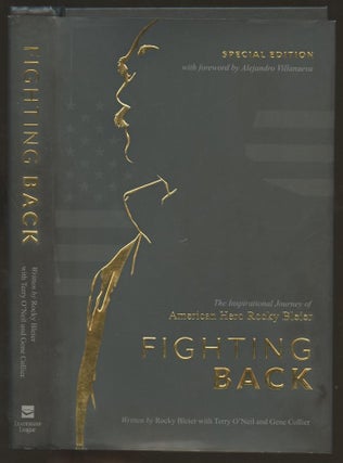 Item #B55828 Fighting Back: The Inspirational Journey of American Hero Rocky Bleier [Inscribed by...