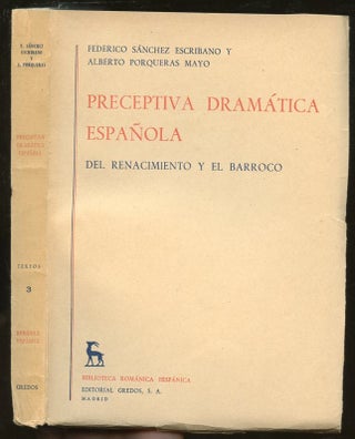 Item #B55897 Preceptiva Dramatica Espanola del Renacimiento y el Barroco [Biblioteca Romanica...