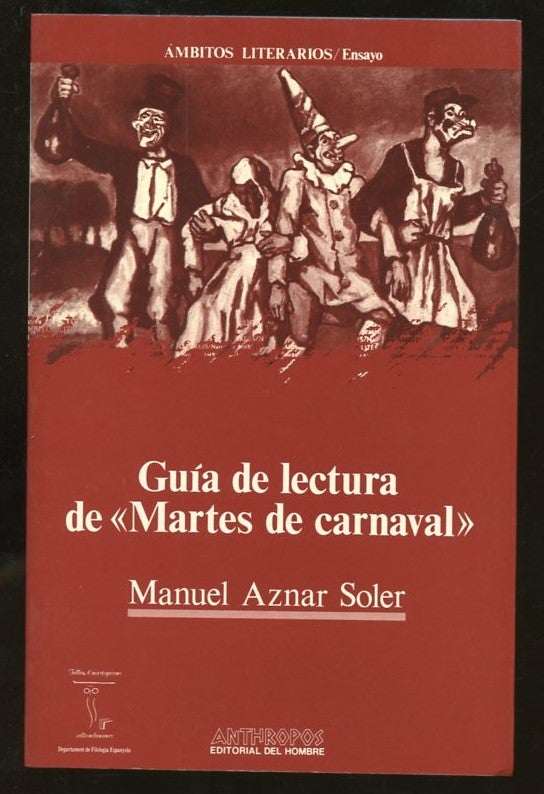 Item #B55908 Guia de Lectura de Martes de Carnaval. Manuel Aznar Soler.