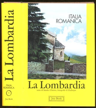 Item #B55918 La Lombardia: Volume 1 di Italia Romanica. Sandro Chierici, Zodiaque