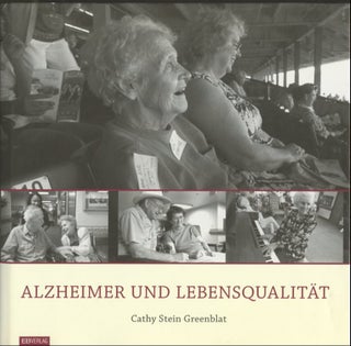Item #B55921 Alzheimer und Lebensqualitat [Inscribed by Greenblat!]. Cathy Stein Greenblat