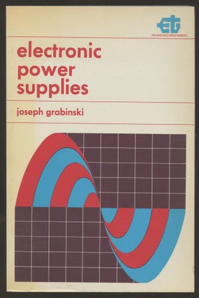 Item #B55933 Electronic Power Supplies. Joseph Grabinski