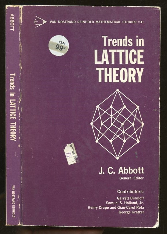 Item #B55952 Trends in Lattice Theory. J. C. Abbott.