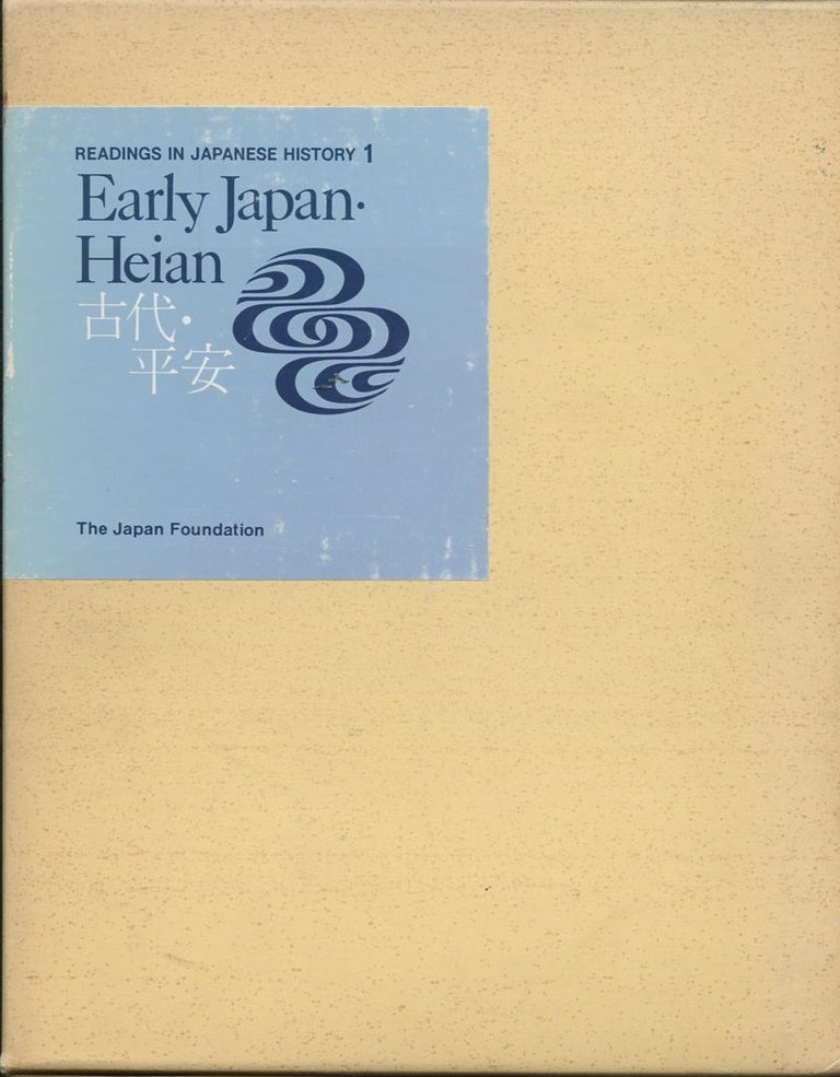 Item #B56050 Early Japan: Heian: Part One and Two [Readings in Japanese History, 1]--Two volume set in slipcase! Kenneth D. Butler, Takagi Kiyoko, General.