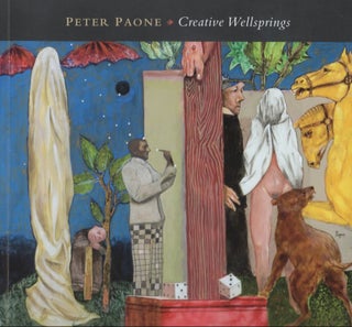 Item #B56055 Peter Paone: Creative Wellsprings--Recent Paintings on Mylar and Panel. Peter Paone,...