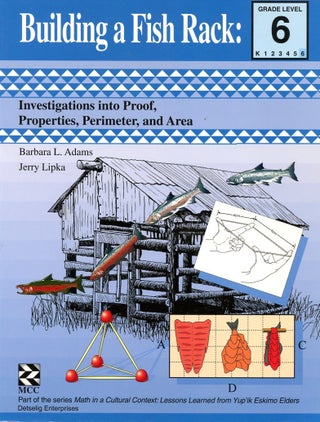 Item #B56252 Building a Fish Rack: Investigations into Proof, Properties, Perimeter, and...